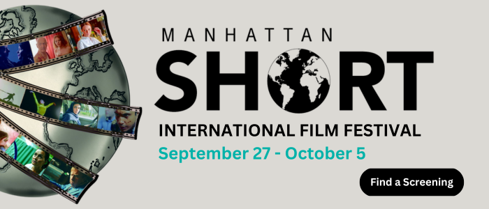 Manhattan Short Film Festival Sept 2024